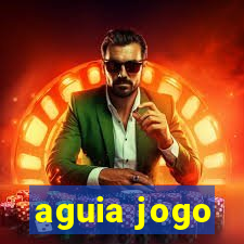 aguia jogo