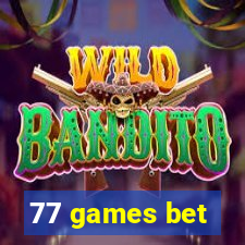 77 games bet