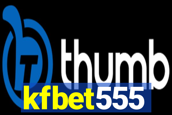 kfbet555