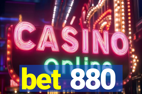 bet 880