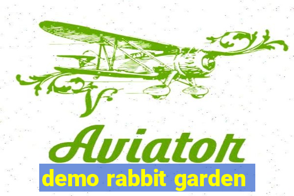 demo rabbit garden