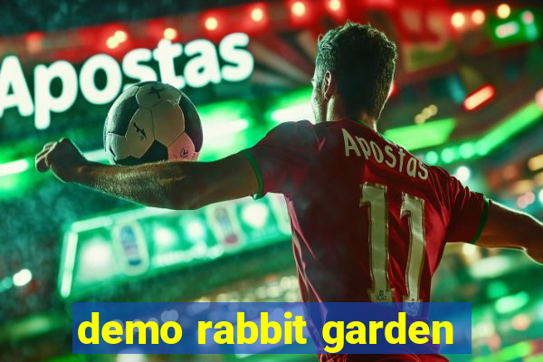 demo rabbit garden