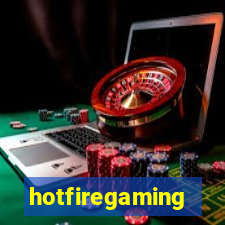 hotfiregaming