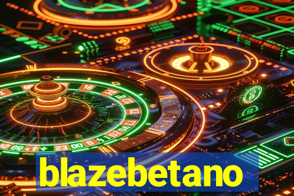 blazebetano