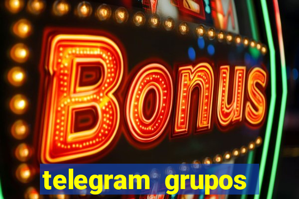 telegram grupos pode tudo