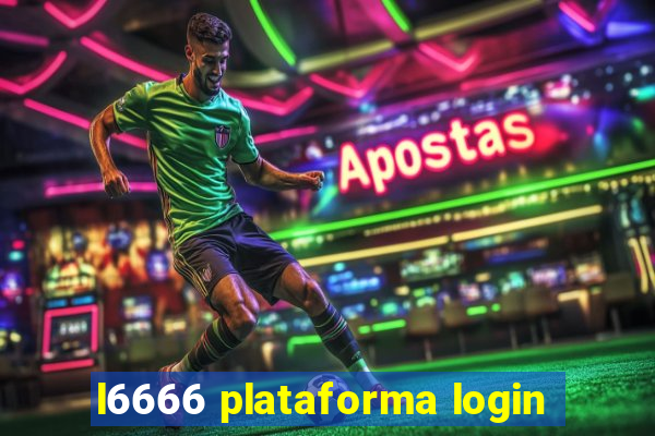 l6666 plataforma login