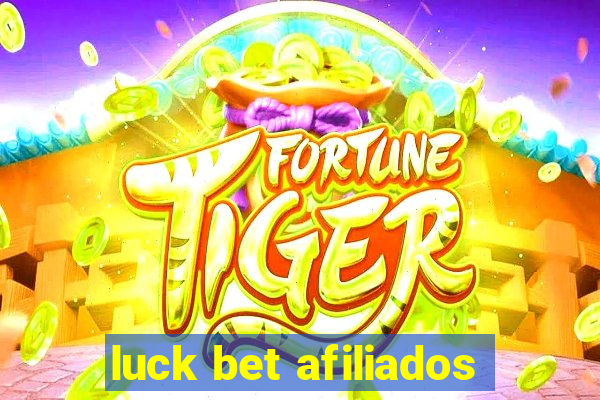 luck bet afiliados