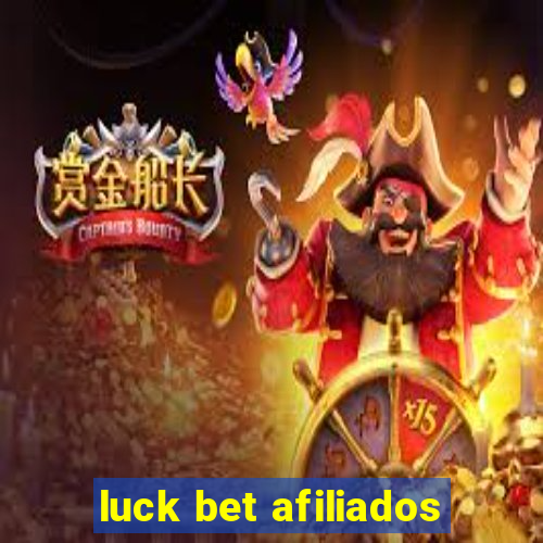 luck bet afiliados