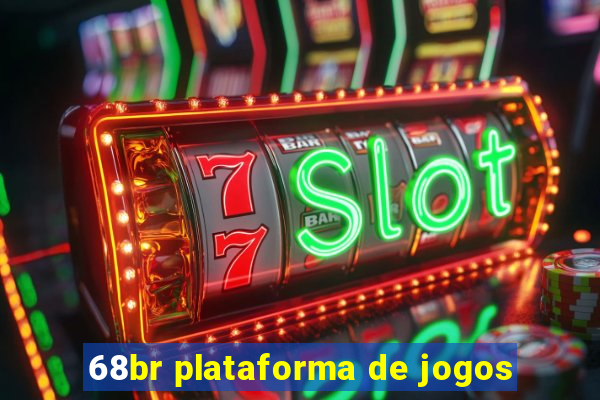 68br plataforma de jogos