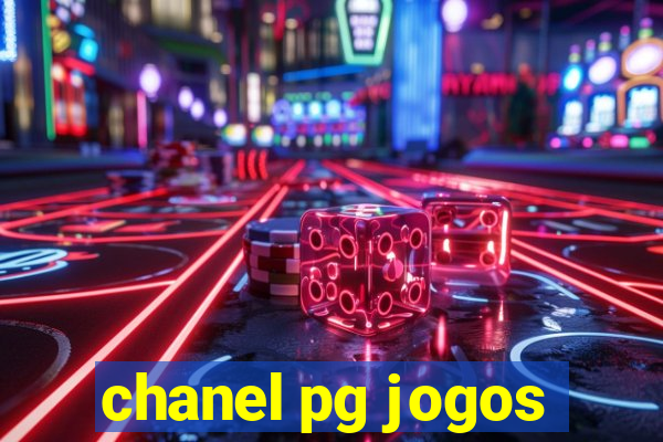 chanel pg jogos