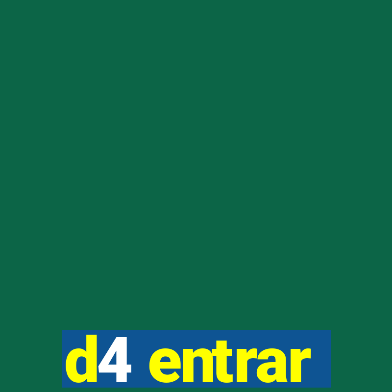 d4 entrar