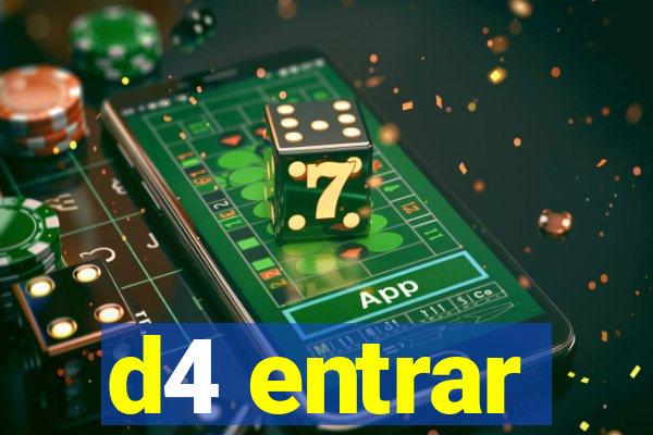 d4 entrar