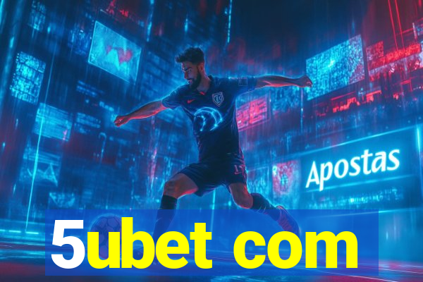 5ubet com