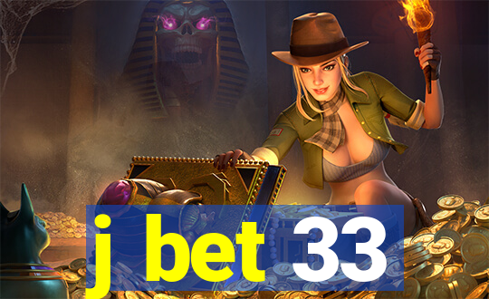 j bet 33