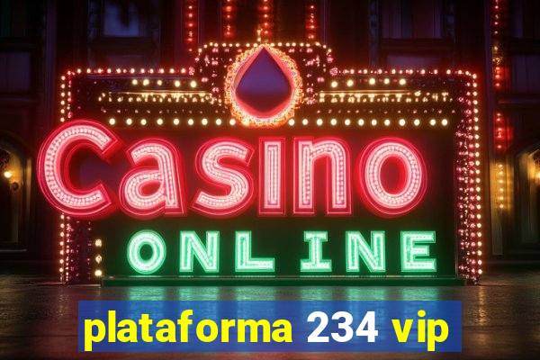 plataforma 234 vip