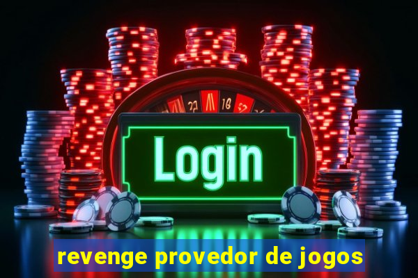 revenge provedor de jogos