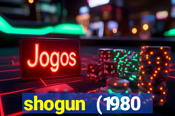 shogun (1980 dublado download)