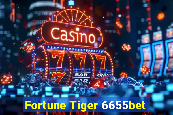 Fortune Tiger 6655bet