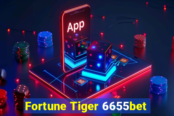 Fortune Tiger 6655bet