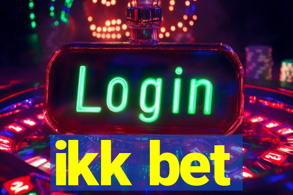 ikk bet