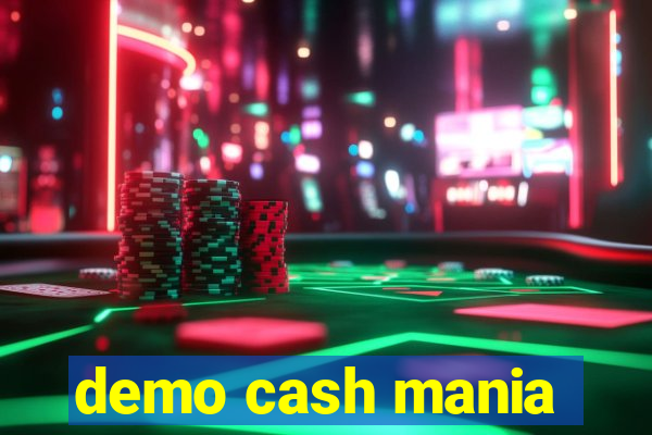 demo cash mania