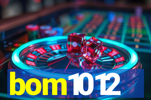 bom1012