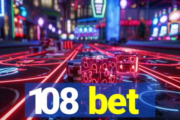 108 bet