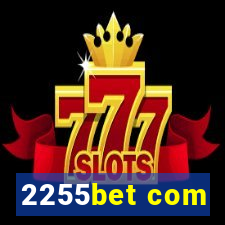 2255bet com