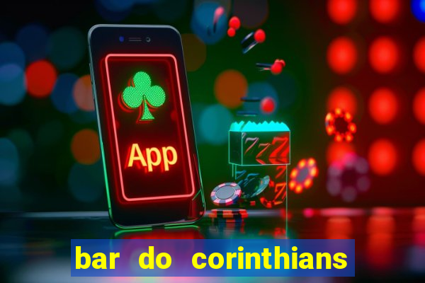 bar do corinthians em fortaleza