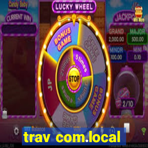 trav com.local