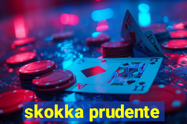 skokka prudente