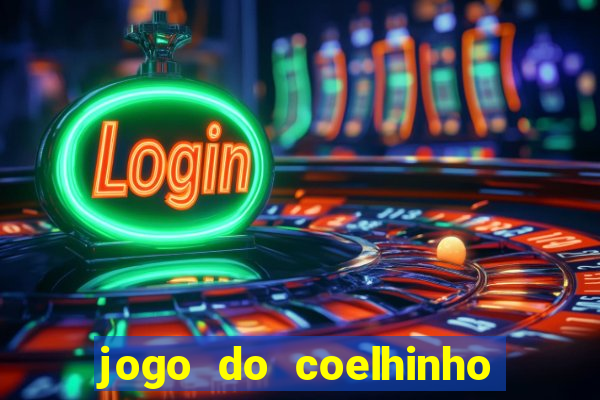 jogo do coelhinho de ganhar dinheiro