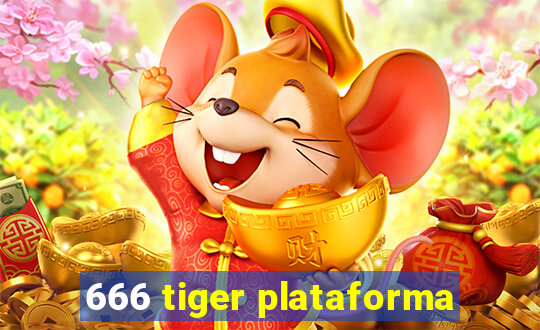 666 tiger plataforma