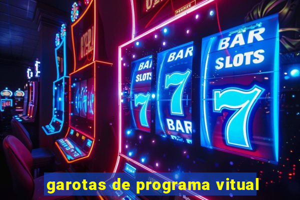 garotas de programa vitual