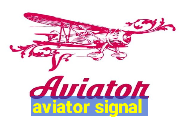 aviator signal