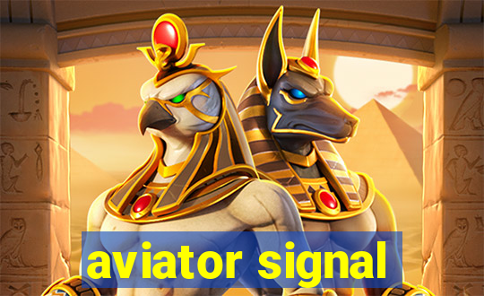 aviator signal