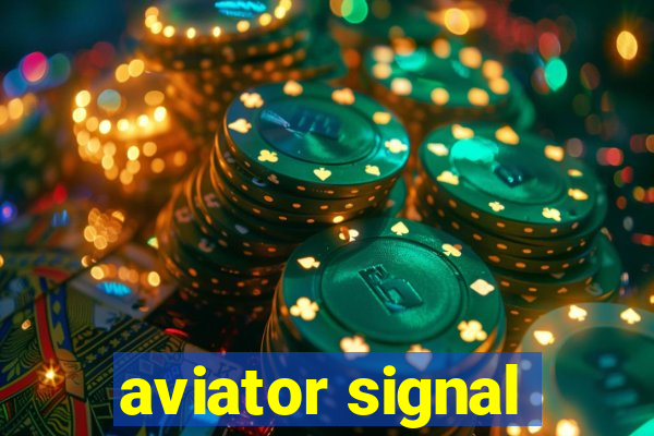 aviator signal