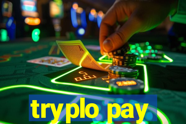 tryplo pay