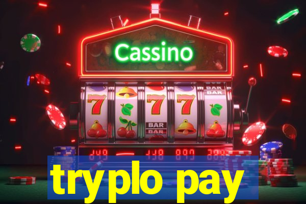 tryplo pay