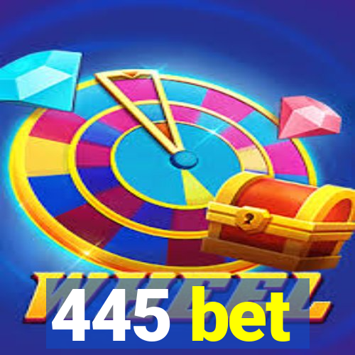 445 bet