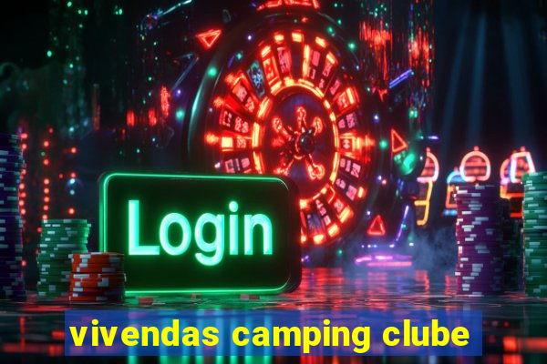 vivendas camping clube