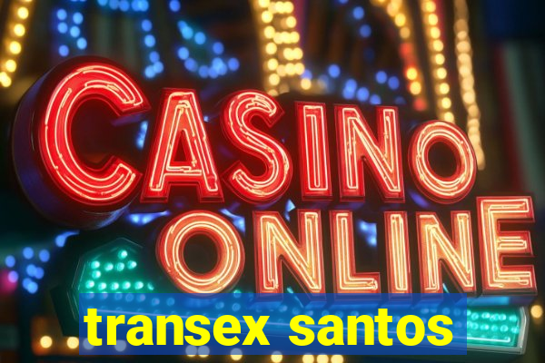 transex santos