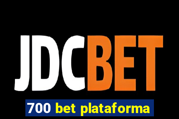 700 bet plataforma