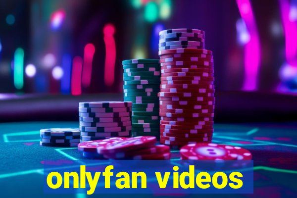 onlyfan videos