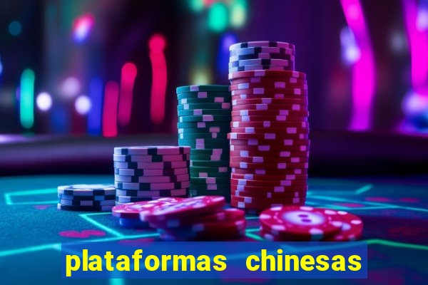 plataformas chinesas de apostas