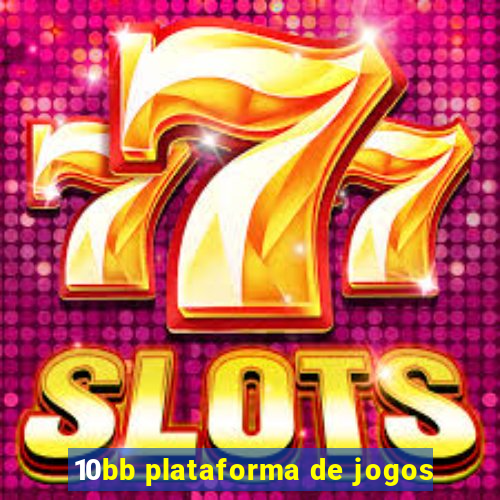 10bb plataforma de jogos