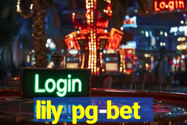 lily pg-bet