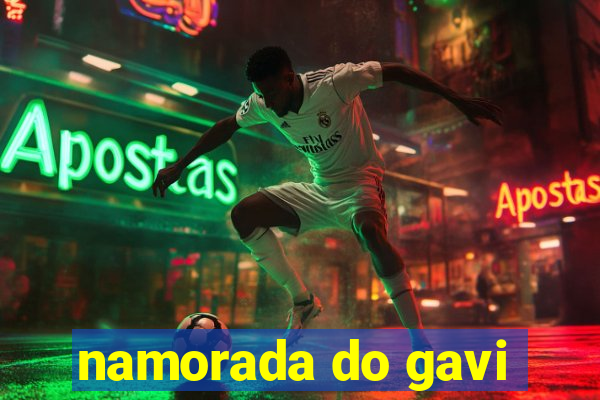 namorada do gavi