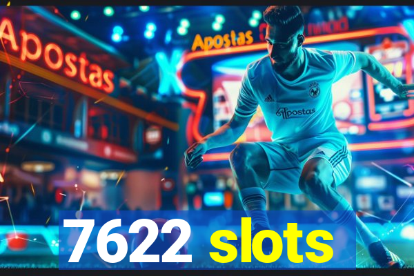 7622 slots