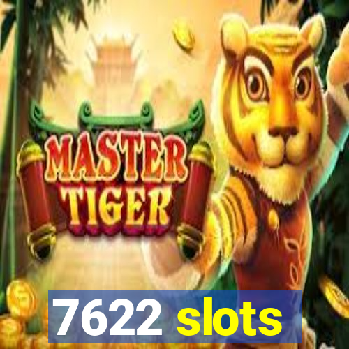 7622 slots